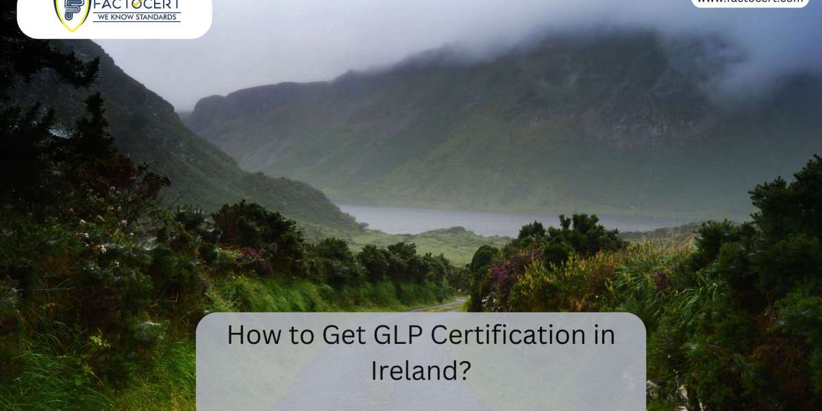 GLP Certification in Ireland,