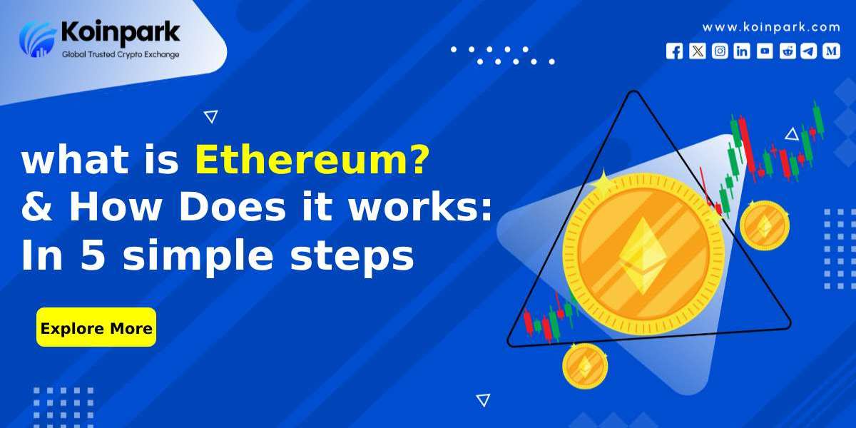 What is Ethereum | How does it works | In 5 simple steps