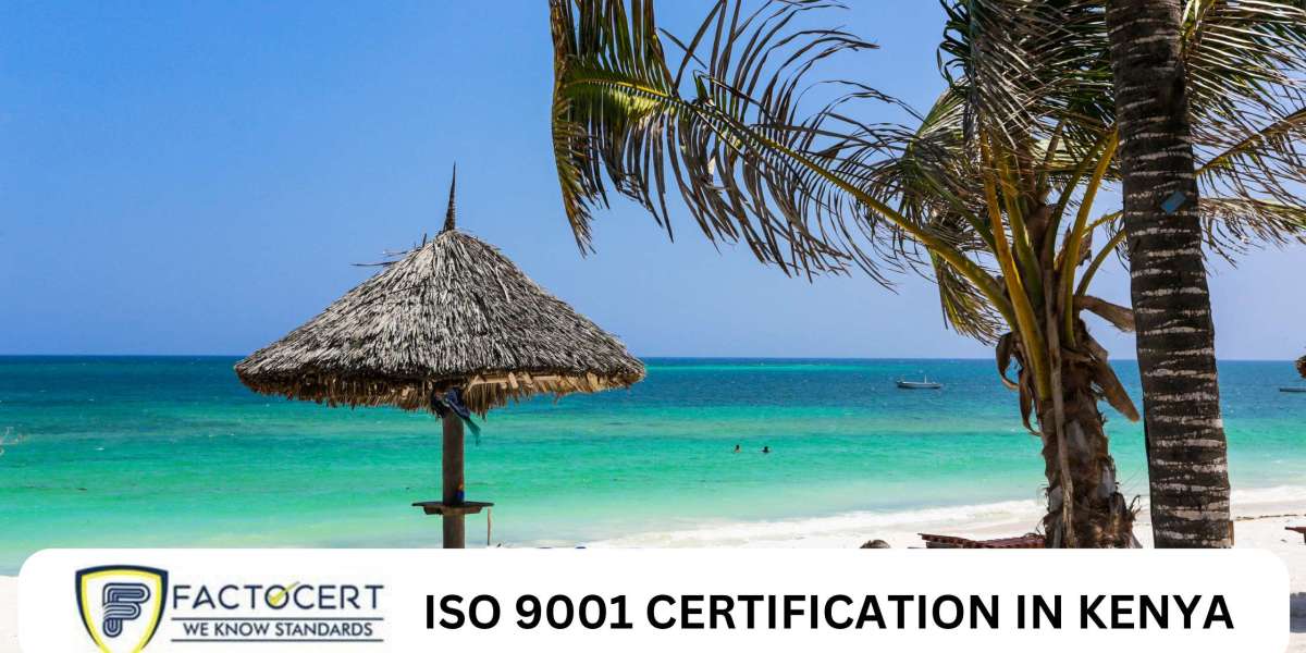 What advantages and steps are considered in ISO 9001 Certification in Kenya?