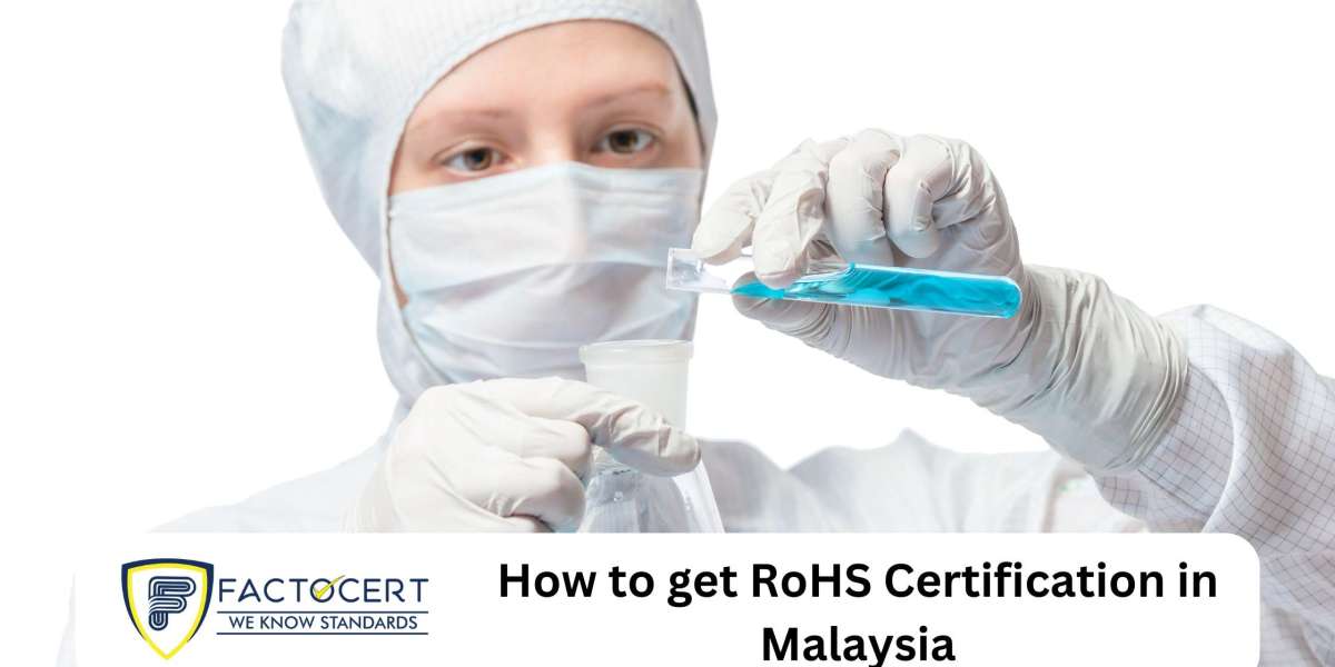 How to get RoHS Certification in Malaysia