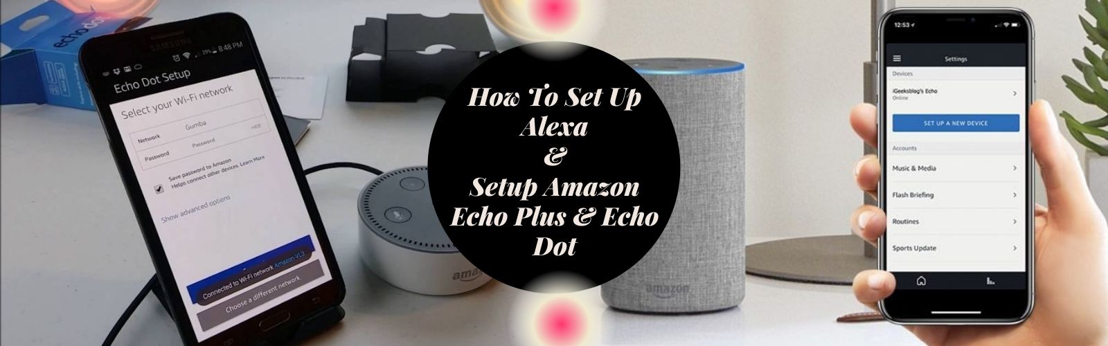 Set Up Alexa | Alexa Setup | Alexa Setup Help