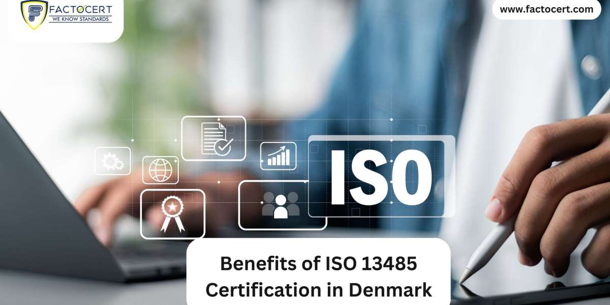 Benefits of ISO 13485 certification in Denmark