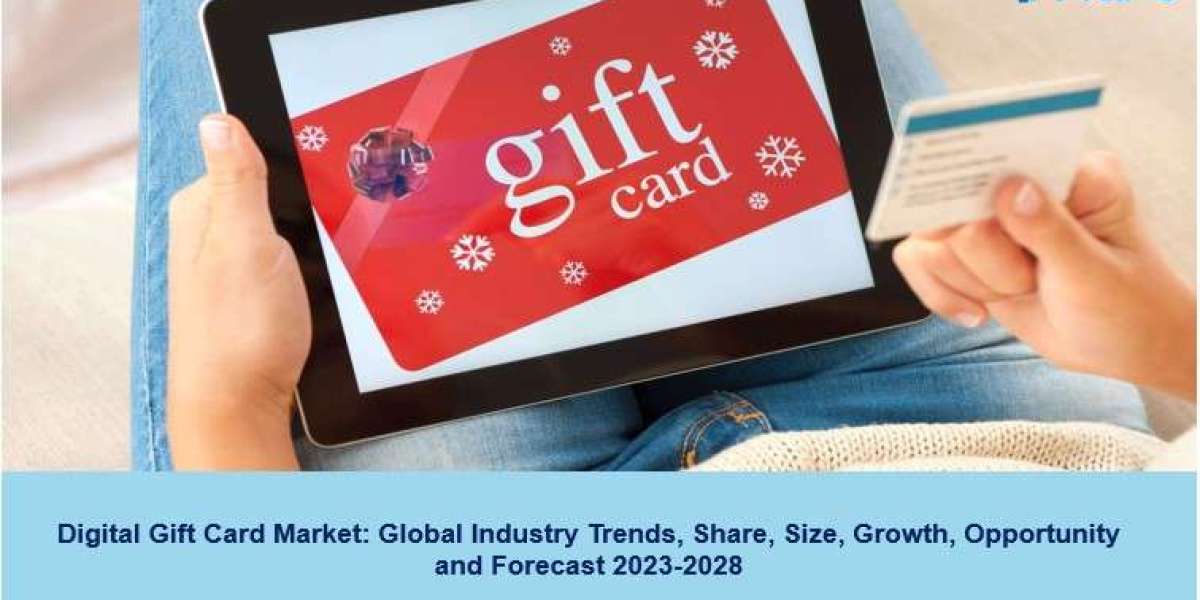Digital Gift Card Market 2023 | Trends, Share, Demand, Growth and Forecast 2028