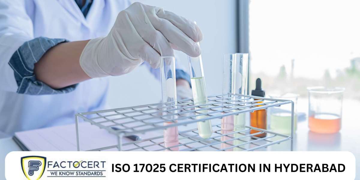 What are the key benefits for laboratories to achieve ISO 17025 Certification in Hyderabad?
