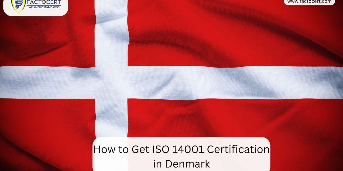 How to Get ISO 14001 Certification in Denmark?
