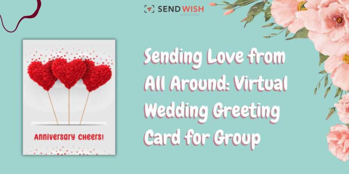 Anniversary Cards: A Special Way to Celebrate Your Love