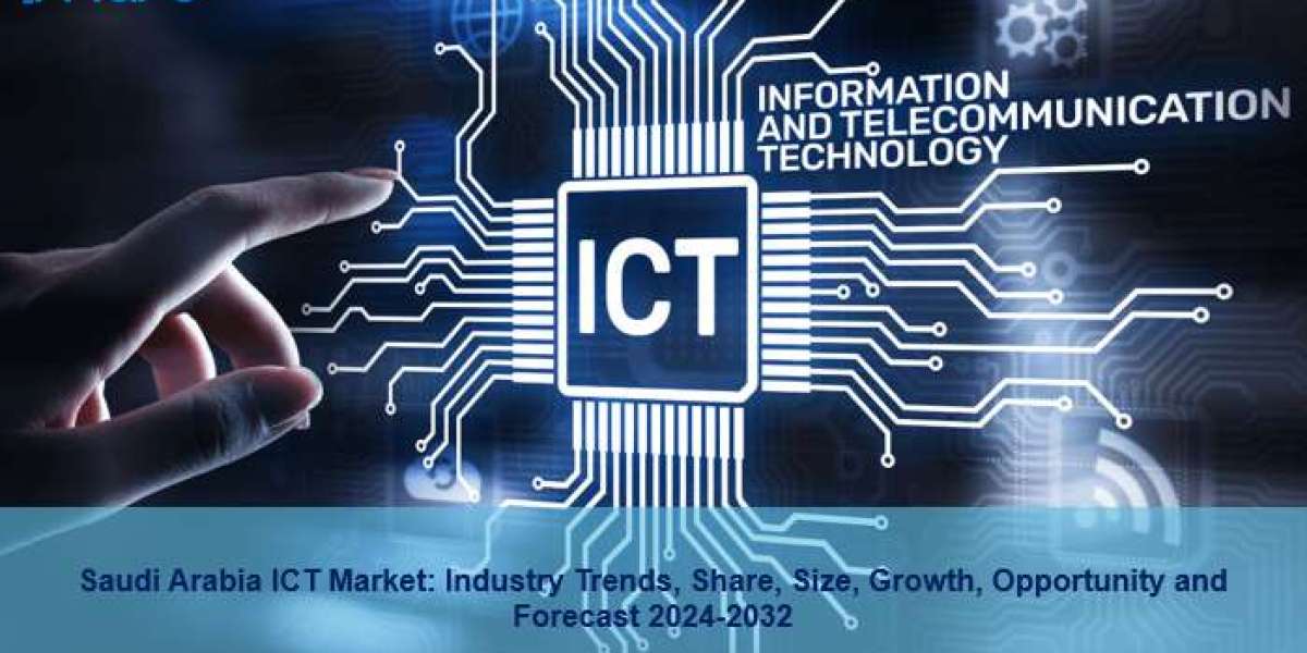 Saudi Arabia ICT Market Overview 2024, Demand by Regions, Share and Forecast to 2032