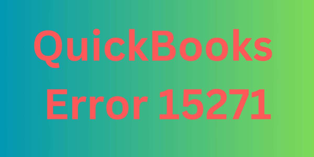 Troubleshooting the QuickBooks Error 15271