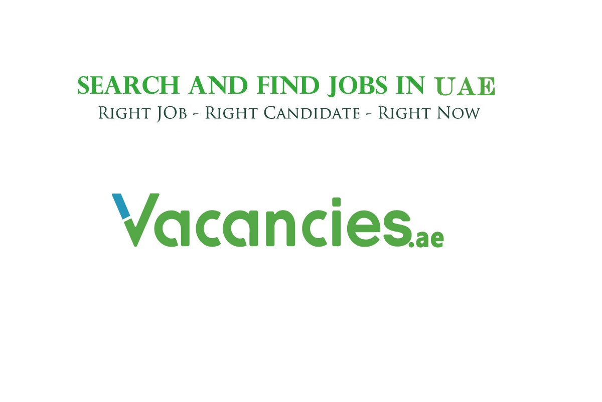 Jobs in Dubai - Latest (Dec 2023)- Vacancies.ae