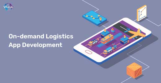 On-demand Logistics App Development: Features, Costs and Factors