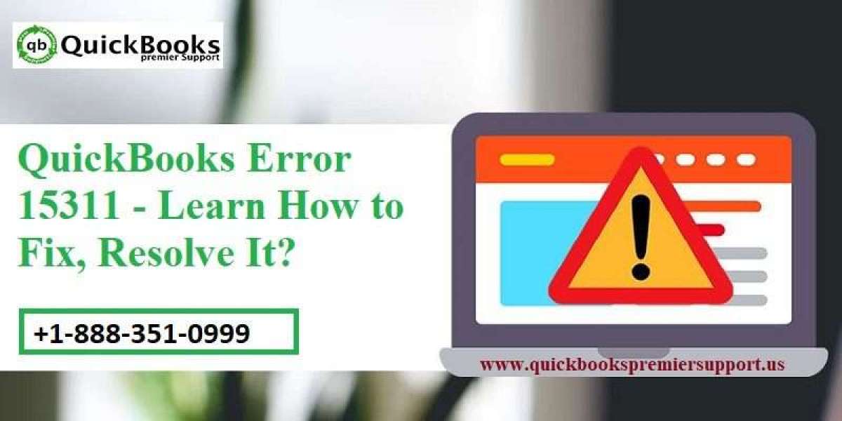 How to eliminate QuickBooks error code 15311?