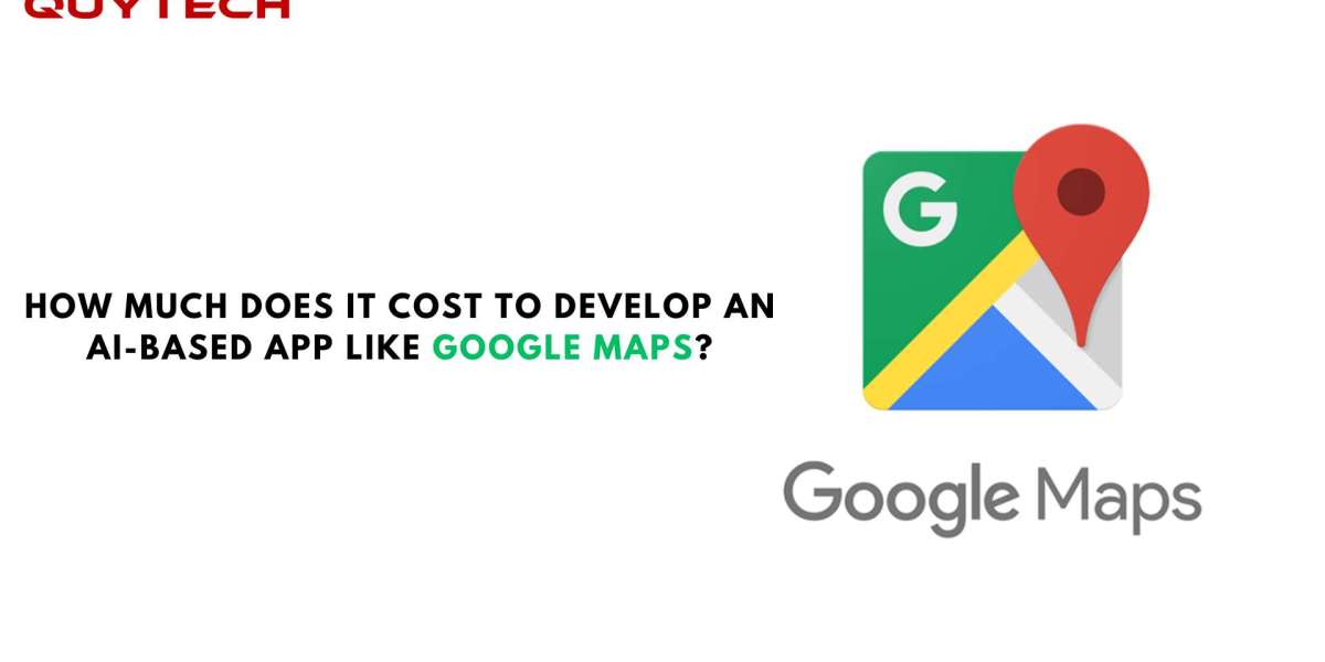 How much does it cost to develop an AI-based app like Google Maps?