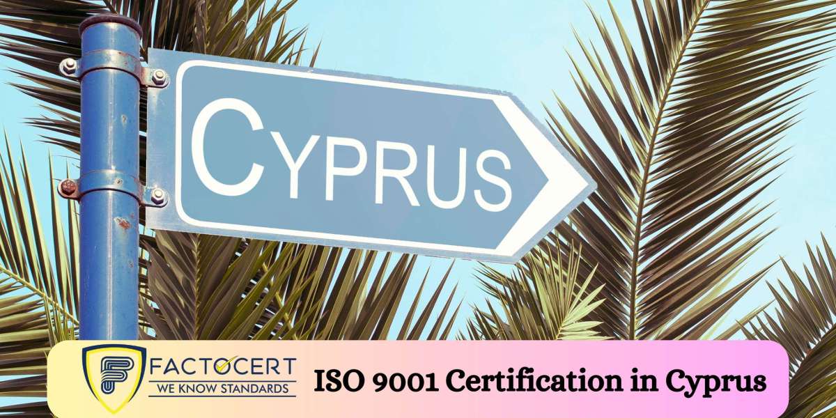 Why is ISO 9001 Certification in Cyprus Important to Small Industries? 