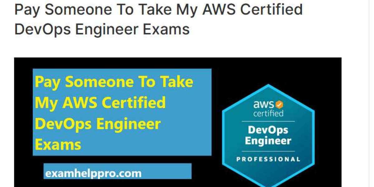 Pay Someone to Take My AWS Certified DevOps Engineer Exam