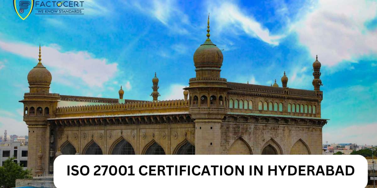 What are the benefits of obtaining ISO 27001 Certification in Hyderabad for my business?