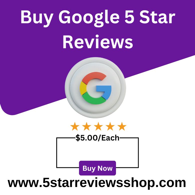 Buy Google 5 Star Reviews - 5StarReviewsShop