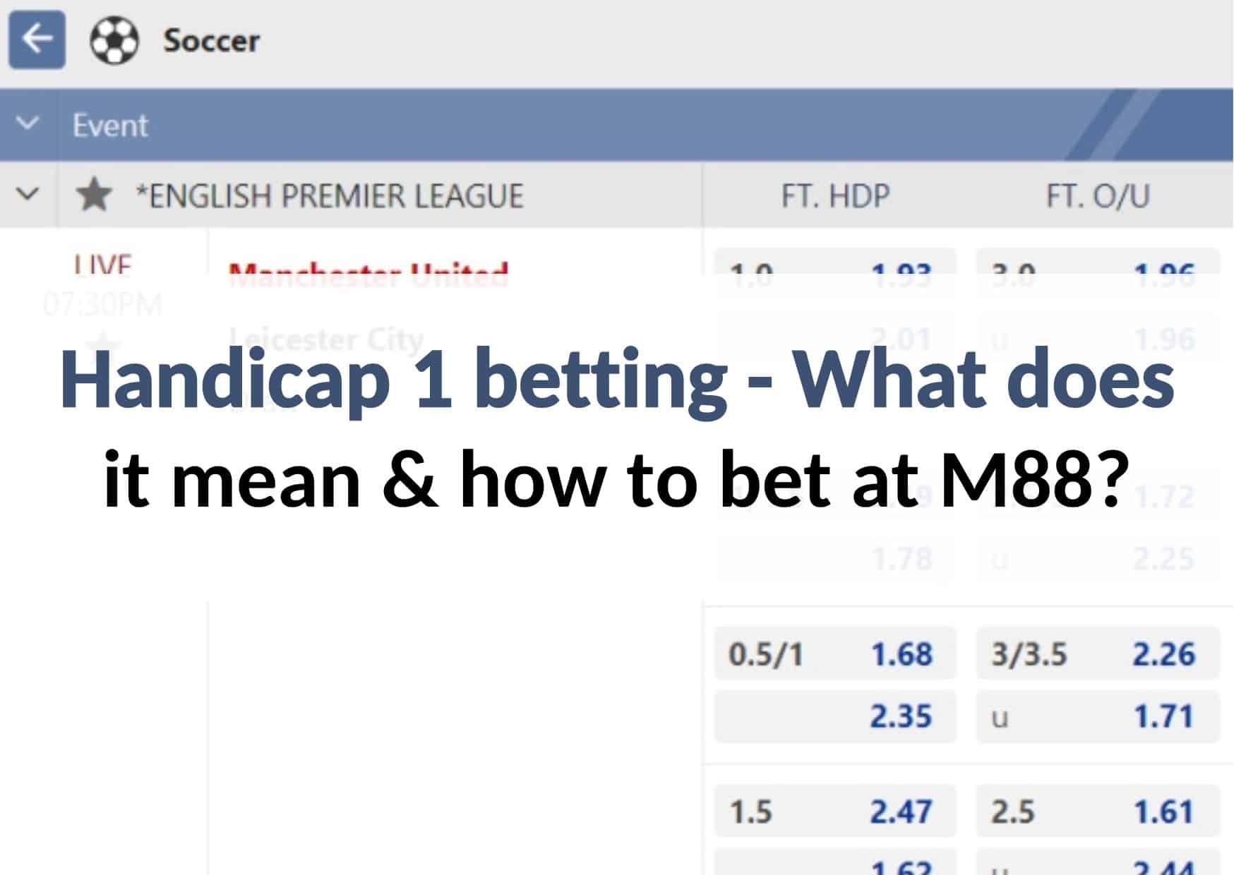 What is Handicap 1 in betting & how to place M88 bet - 88MYR