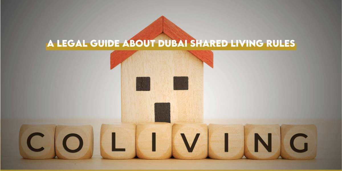 A Legal Guide About Dubai Shared Living Rules