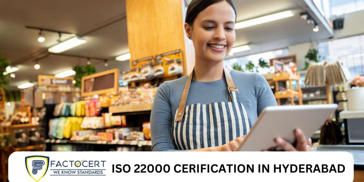 What ISO 22000 Certification in Hyderabad can do for Food Safety Management Systems?