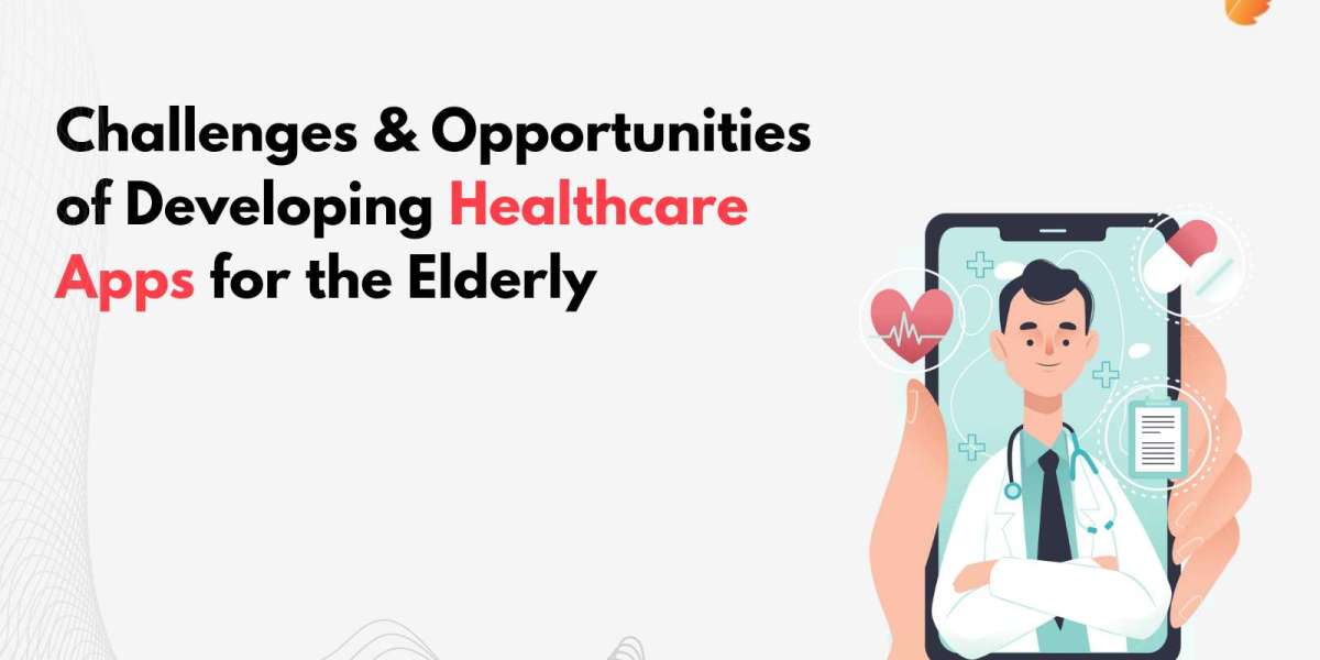 Challenges and Opportunities in Healthcare App Development for the Elderly