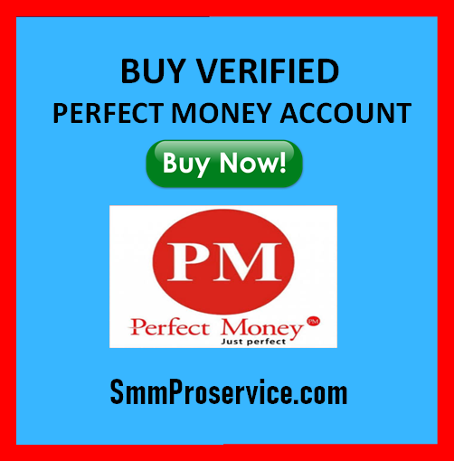 Buy Verified Perfect Money Account -