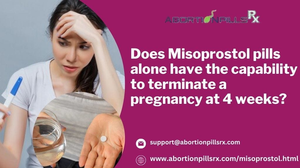 Does Misoprostol pills alone have the capability to terminate a pregnancy at 4 weeks? | by Sherlly wrander | Dec, 2023 | Medium