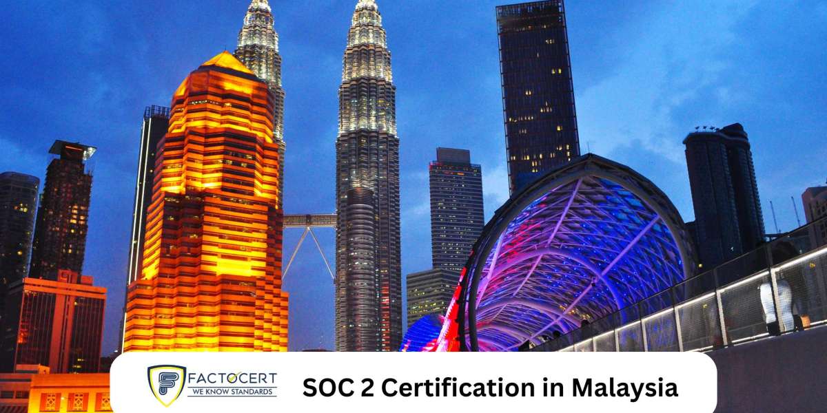 How to get SOC 2 Certification in Malaysia