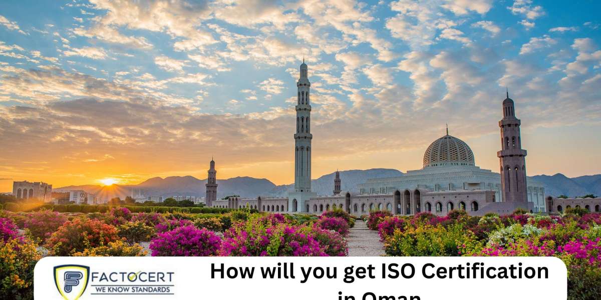 How will you get ISO Certification in Oman