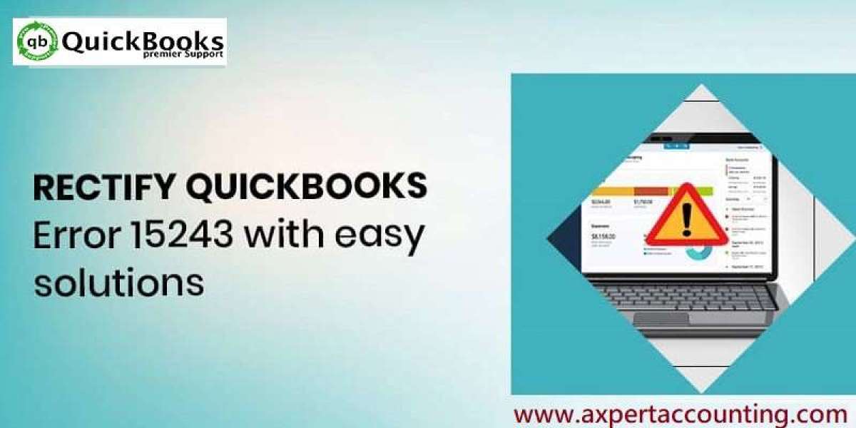 How to Fix QuickBooks Error Code 15243?