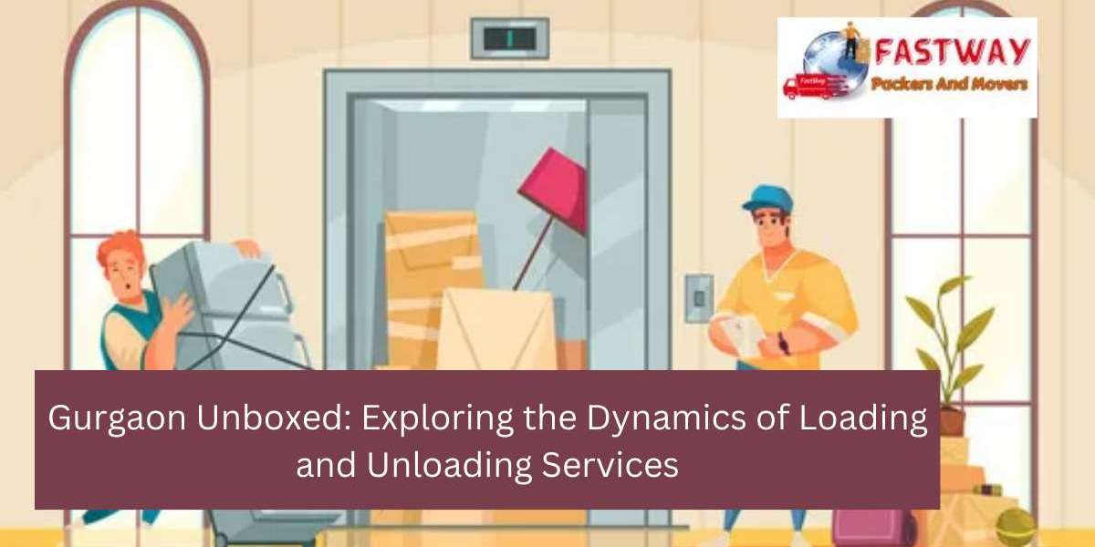 Gurgaon Unboxed: Exploring the Dynamics of Loading and Unloading Services