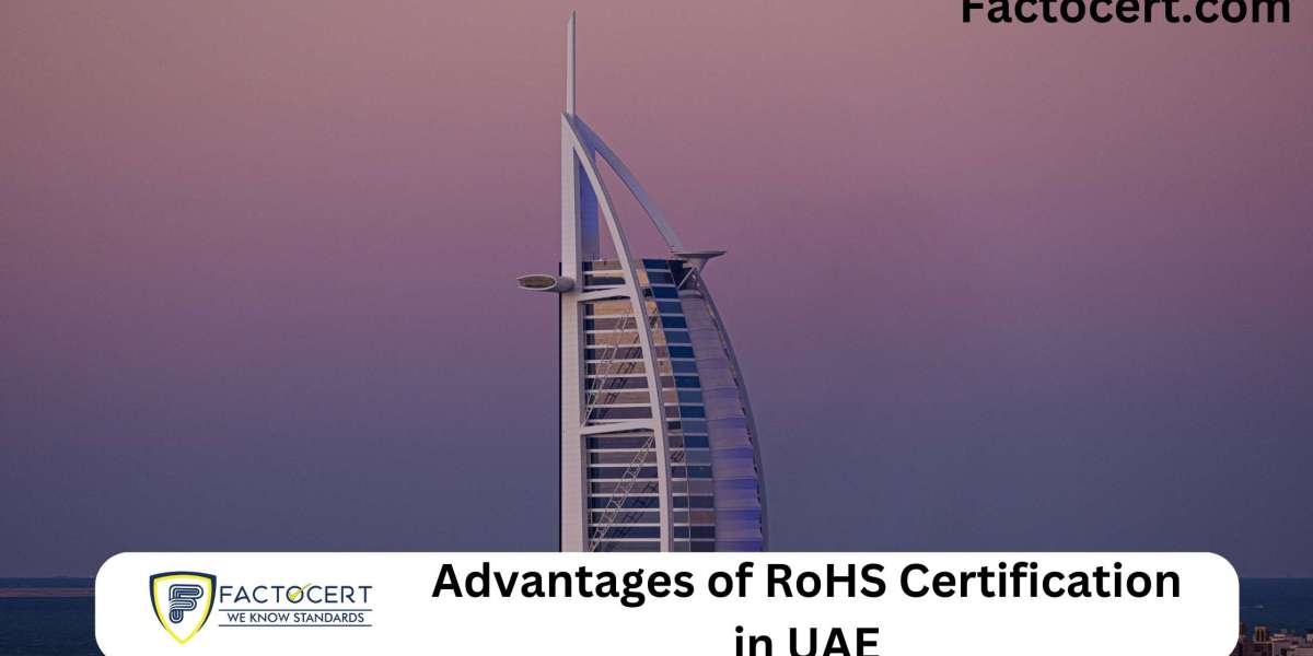 Advantages of RoHS Certification in UAE