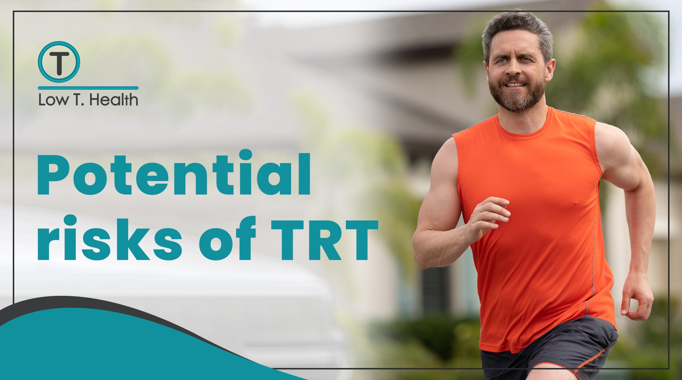 Potential risks of TRT