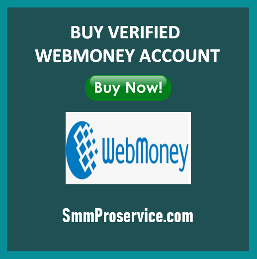 Buy Verified WebMoney Account -
