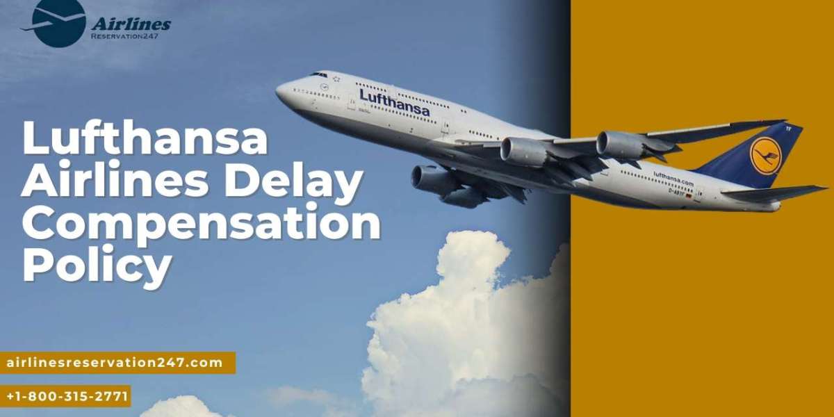 Lufthansa Airlines Delay Compensation Policy