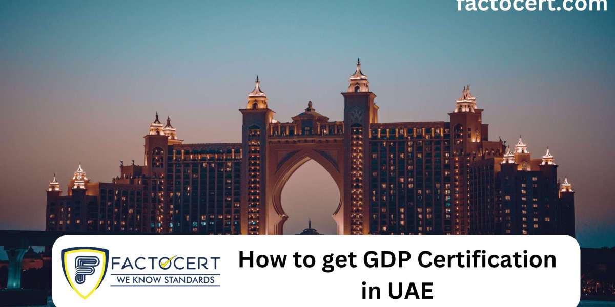 How to get GDP Certification in UAE