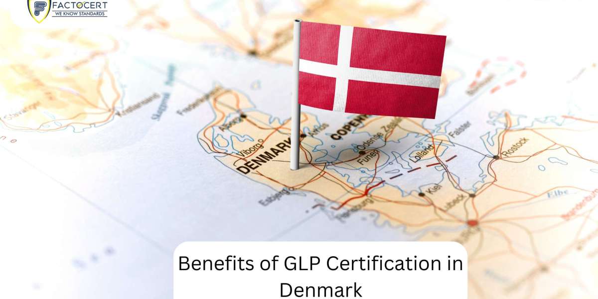Benefits of GLP Certification in Denmark