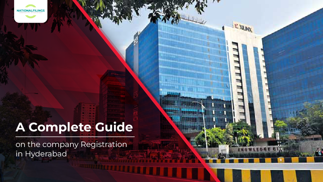 A Complete Guide on the company registration in Hyderabad - NationalFilings
