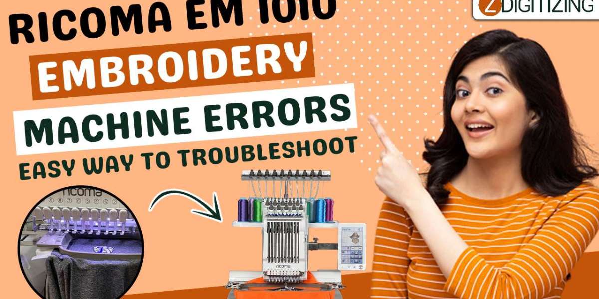 Ricoma EM 1010 Embroidery Machine Common Errors And Easy Way To Troubleshoot​