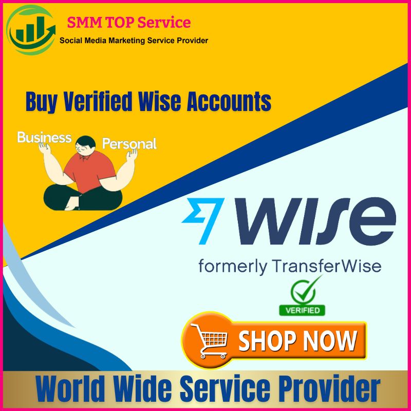 Verified TransferWise Accounts - Buy Verified TransferWise Accounts - 100% USA,UK Wise Account