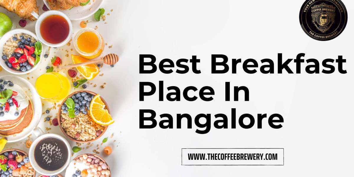 Which is the Best Breakfast Place In Bangalore?