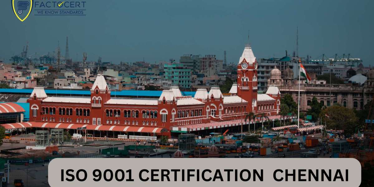 What are the benefits of getting ISO 9001 Certification in Chennai?