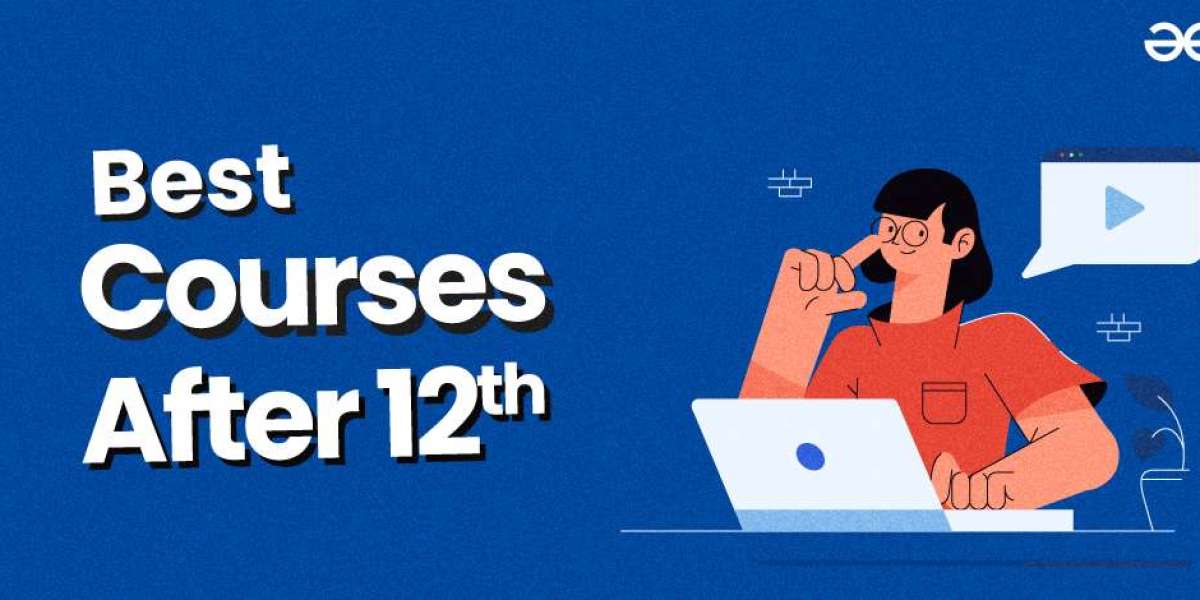Unlocking Your Future: Best Courses to Do After 12th