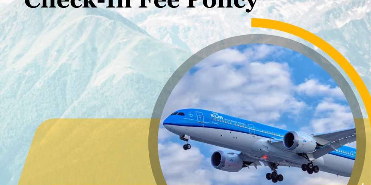 KLM Airlines Check-In Fee Policy