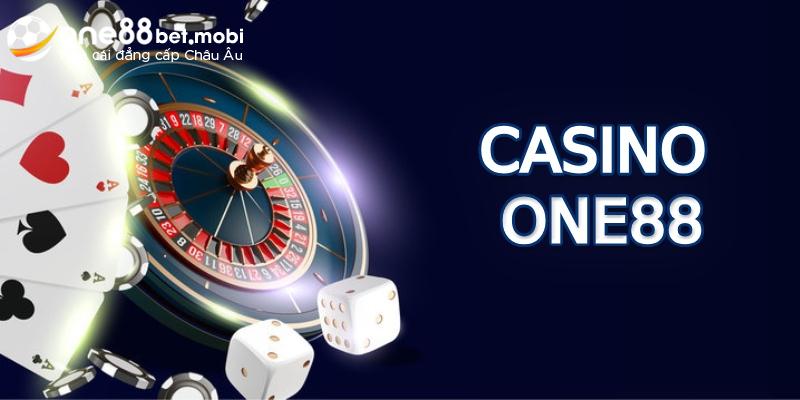 Casino One88 | Khám Phá Những Điều Lý Thú Về Sòng Bài Uy Tín