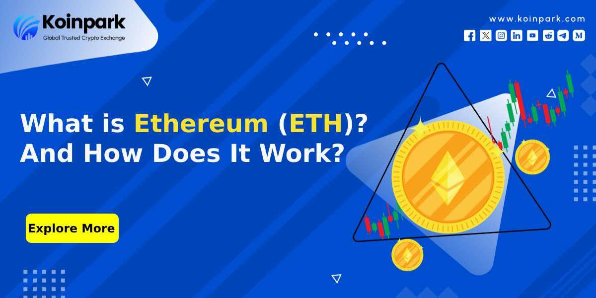 What is Ethereum (ETH)? And How Does It Work?