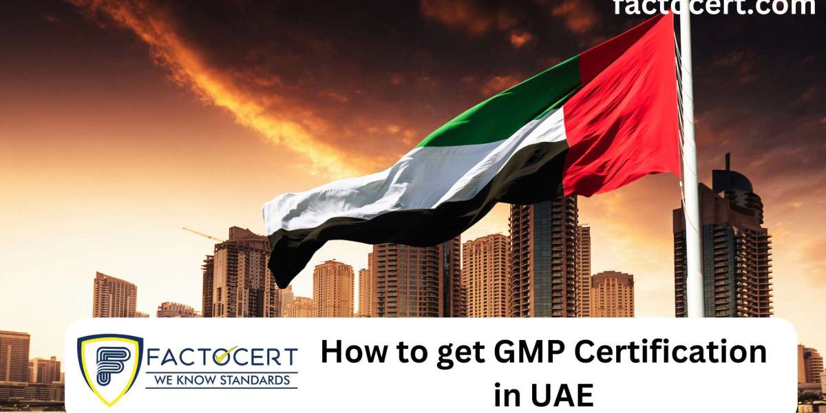 How to get GMP Certification in UAE