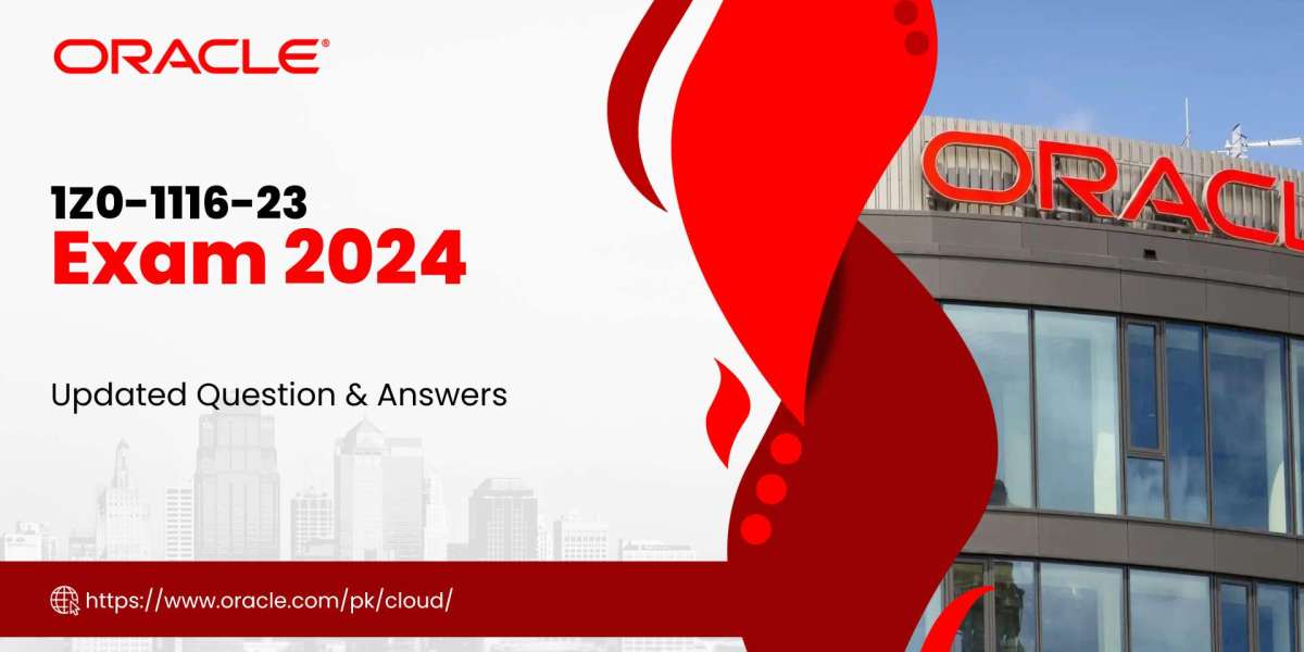 1Z0-1116-23 2024 Exam: Comprehensive Questions and Answers PDF Guide