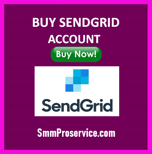 Buy Sendgrid Account - Smmproservice