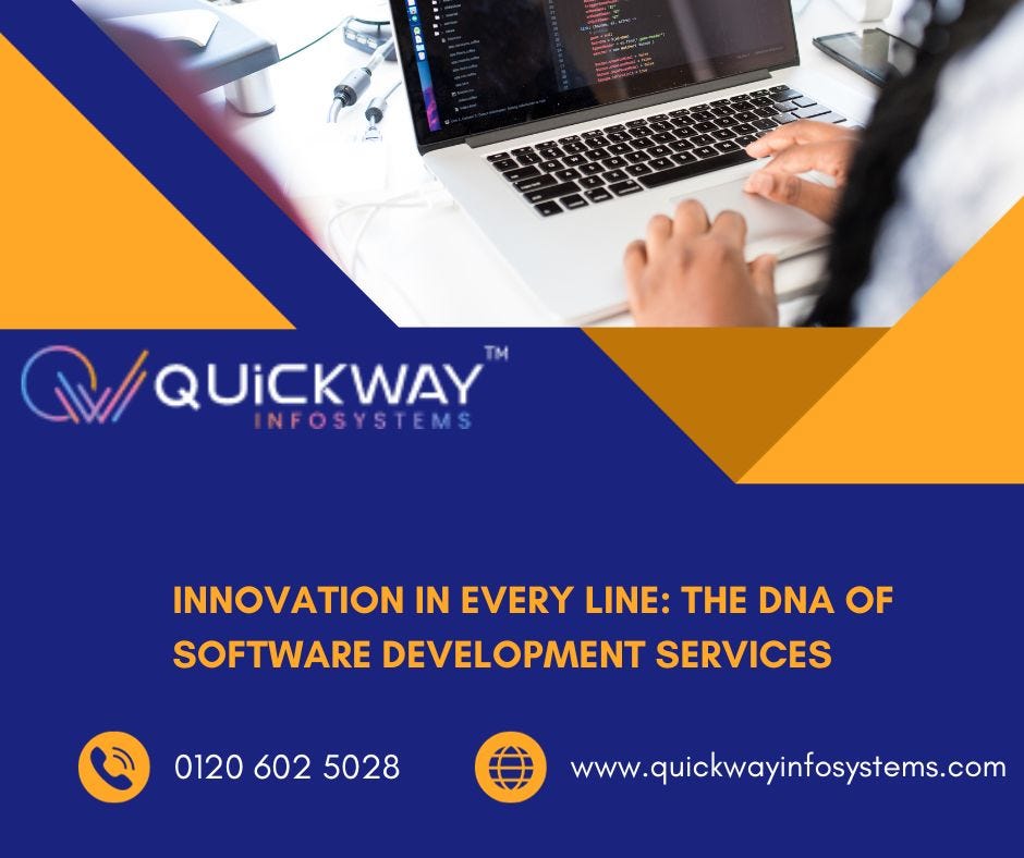 Innovation in Every Line: The DNA of Software Development Services | by Quickway Infosystems | Jan, 2024 | Medium