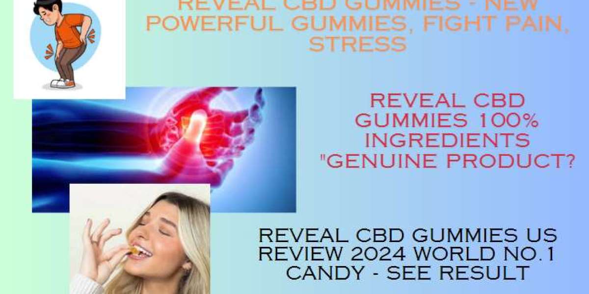 Reveal CBD Gummies - (Hidden Truth) Real Benefits And Experience